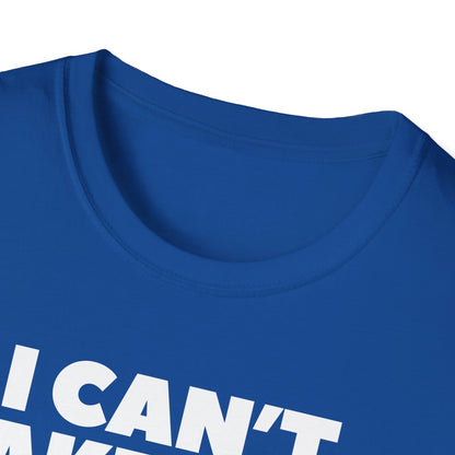 "I can't take this SHIRT no more " Funny Tee