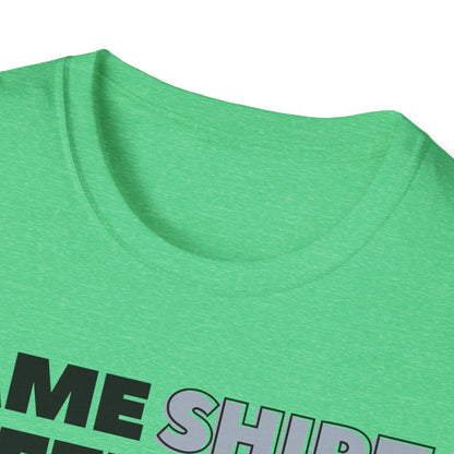 "Same SHIRT, different day" Funny Tee