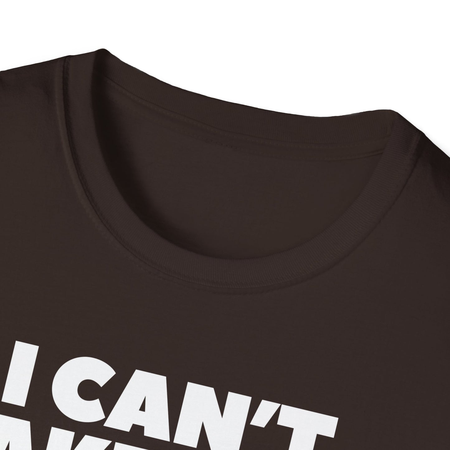 "I can't take this SHIRT no more " Funny Tee