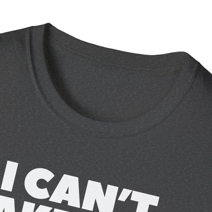 "I can't take this SHIRT no more " Funny Tee