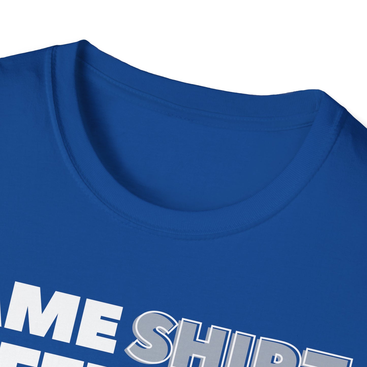 "Same SHIRT, different day" Funny Tee